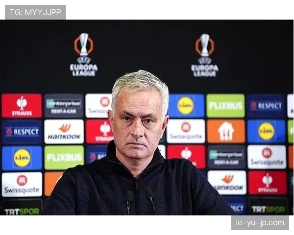 穆里尼奥执教费内巴切首赛季数据解读：防守稳固进攻待提升，欧战表现成亮点