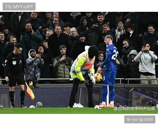 切尔西迎战热刺，伦敦德比点燃积分榜争夺战