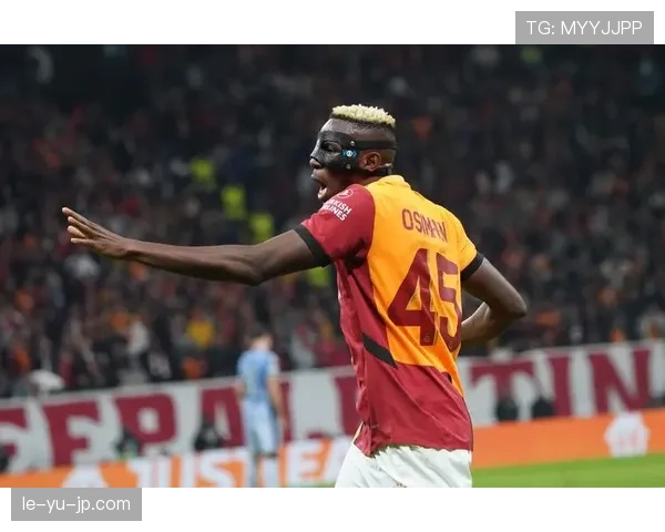 奥斯梅恩大赛进球效率与表现稳定性分析 奥斯梅恩大赛进球效率与表现稳定性分析